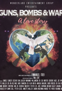 Guns, Bombs & War: A Love Story 2020