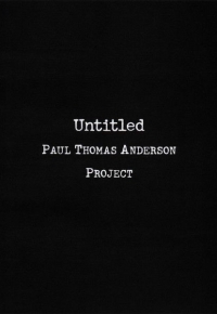 Untitled Paul Thomas Anderson Project 2022