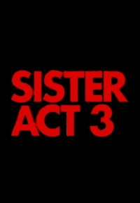 Sister Act 3 2022
