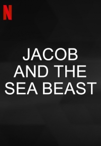Jacob and the Sea Beast 2022